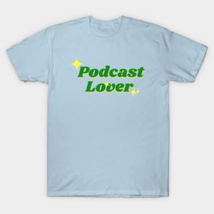 Podcast Lover Green T-Shirt